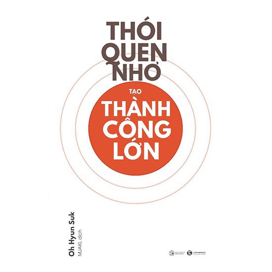 Sách Thái Hà Books - Thói Quen Nhỏ Tạo Thành Công Lớn