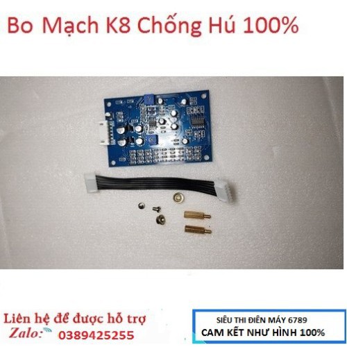 BO MẠCH CHỐNG HÚ CHO VANG, ÂM LY - K8
