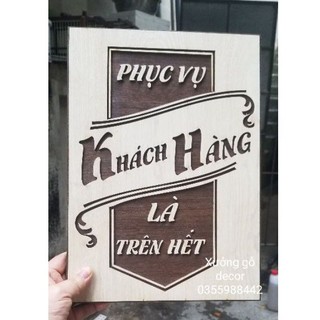 Tranh Gỗ Treo Tường-Phục Vụ Khách Hàng Là Trên Hết