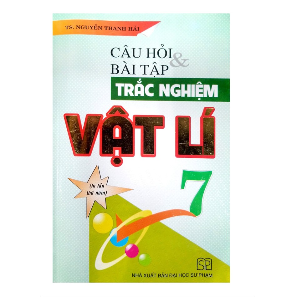 Sách - Câu Hỏi Và Bài Tập Trắc Nghiệm Vật Lí 7