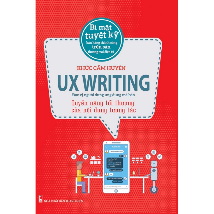 Sách - Ux Writing - Quyền Năng Tối Thượng Của Nội Dung Tương Tác