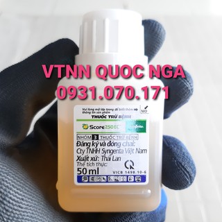 SCORE 250EC - Đặc trị Thán thư, Phấn trắng, Đốm nâu, Mốc sương