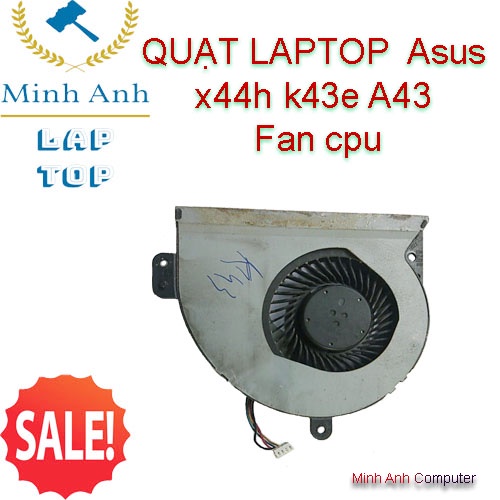 Quạt Laptop  Asus x44h k43e A43 - Fan cpu K43