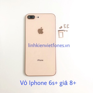 ĐỘ VỎ IPHONE 6S PLUS LÊN 8 PLUS