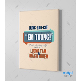 Tranh Trang Trí Treo Tường Tạo Động Lực Cho Nhân Viên: Đừng Bao Giờ Em Tưởng. Sống Và Làm Việc…