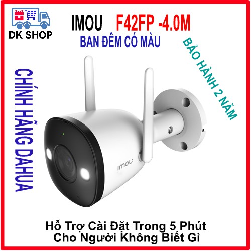 Camera Thông Minh IP WiFi (DAHUA) IMOU F42FP | F22FP 4.0MP | 2.0MP - Ngoài Trời - Ban Đêm Có Màu - Chính Hãng - Giá Rẻ