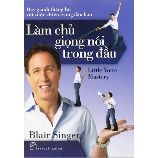 Sách - Làm Chủ Giọng Nói Trong Đầu (Tái Bản 2018)