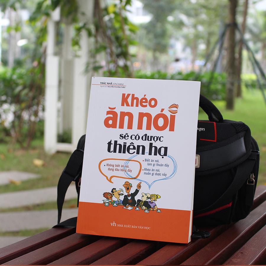 Sách:Khéo Ăn Nói Sẽ Có Được Thiên Hạ ( Bìa mền ) - TSKN