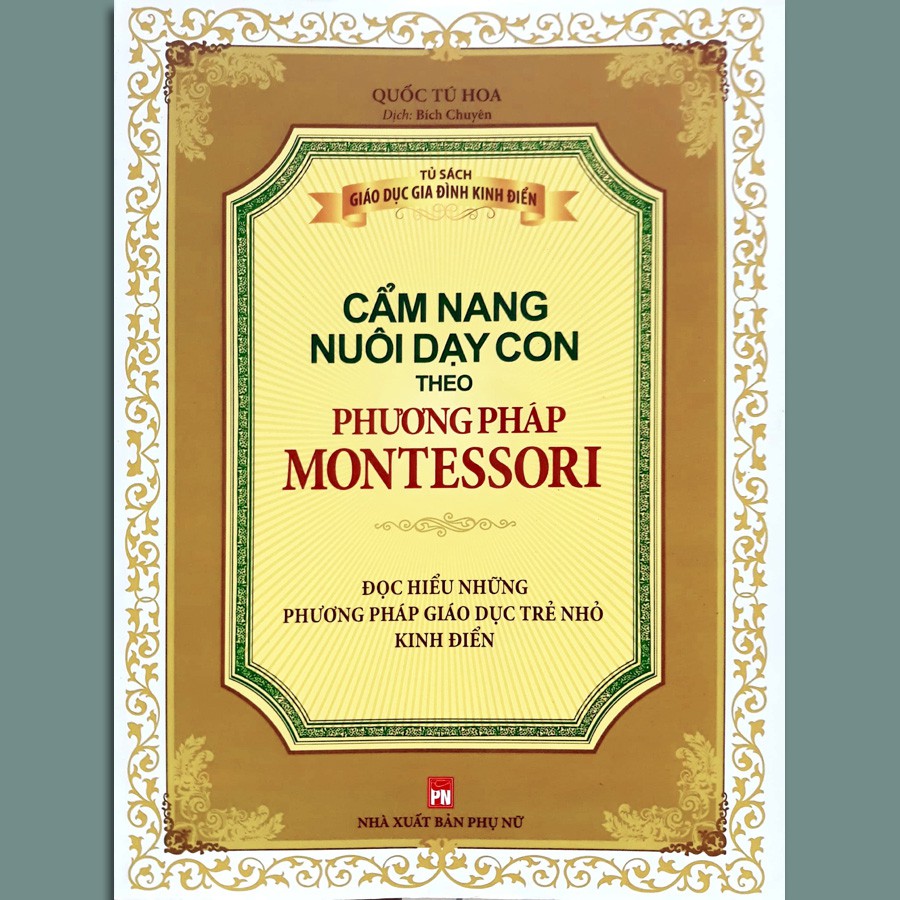 Sách - Cẩm nang nuôi dạy con theo phương pháp Montessori