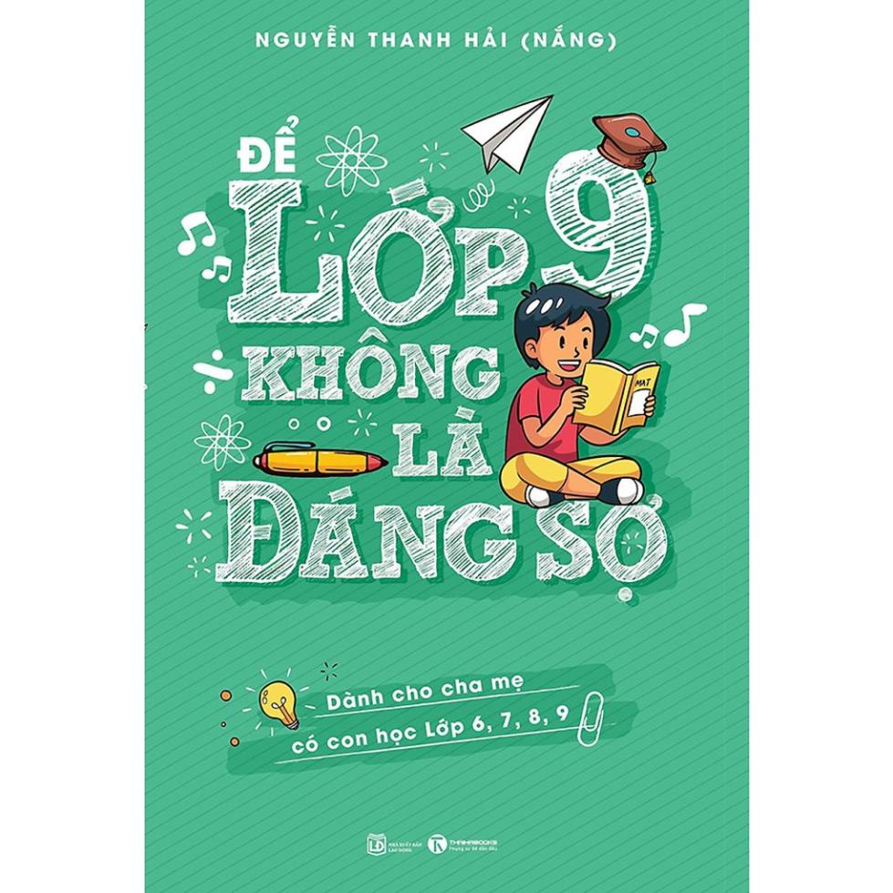 Sách - Để Lớp 9 Không Là Đáng Sợ - Thái Hà Books