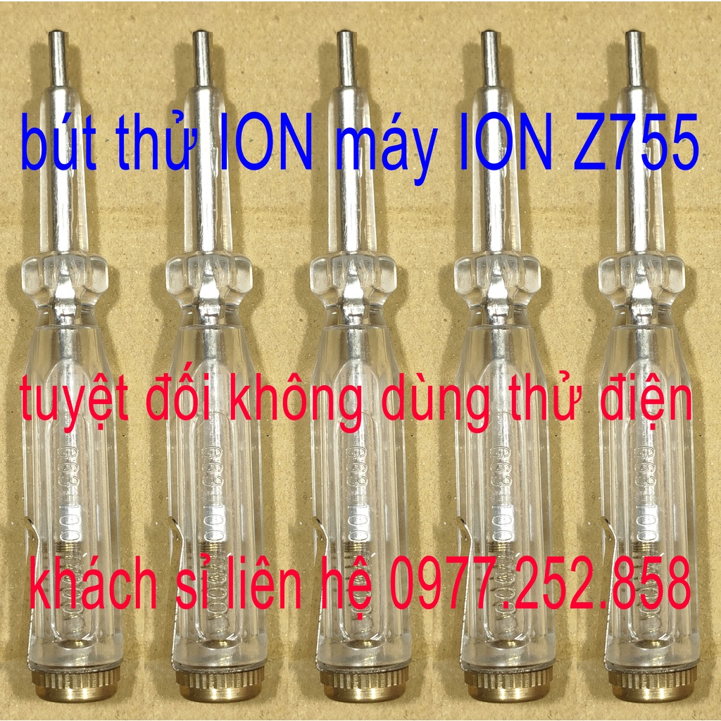 Bút thử ion dùng cho máy ion z755