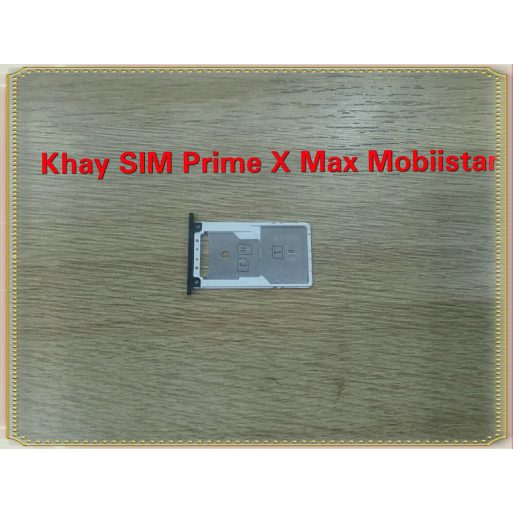 Khay sim Prime X max mobiistar