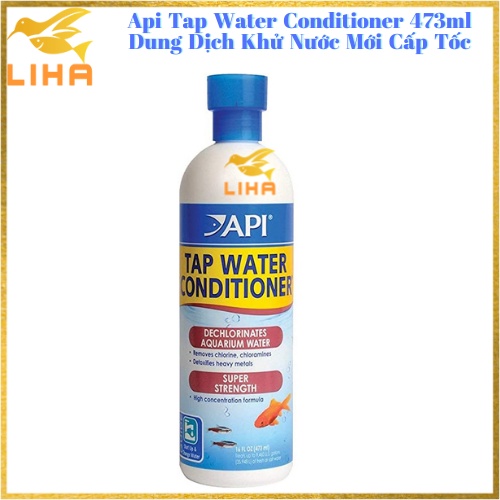 Api Tap Water Conditioner - Dung Dịch Khử Nước Mới Cấp Tốc Cho Bể Cá