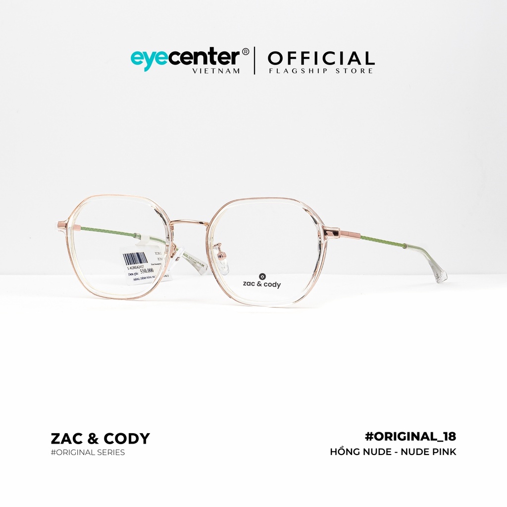 Gọng kính cận nam nữ B18-S chính hãng  ZAC &amp; CODY kim loại chống gỉ cao cấp nhập khẩu by Eye Center Vietnam