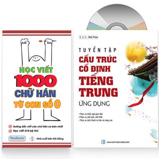 Sách - Combo: Học viết 1000 chữ Hán từ con số 0 + Tuyển tập Cấu trúc cố định tiếng Trung ứng dụng + DVD quà tặng