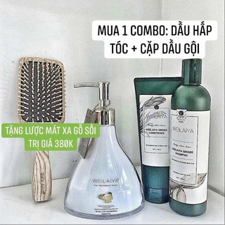Combo cặp gội xả gừng weilaiya + hấp tóc ủ bùn khoáng + tặng lược matxa