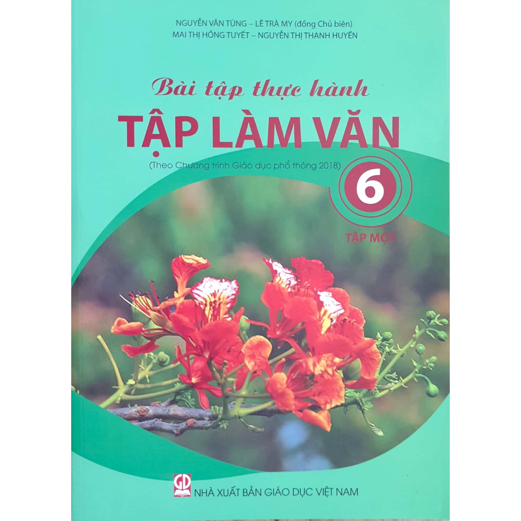 Sách - Bài tập thực hành Tập Làm Văn 6 tập 1 (Theo Chương trình Giáo dục phổ thông 2018)