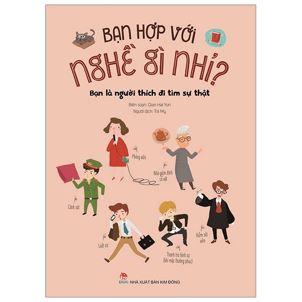 Sách - Bạn Hợp Với Nghề Gì Nhỉ? - Bạn Là Người Thích Đi Tìm Sự Thật (Tái Bản 2019)