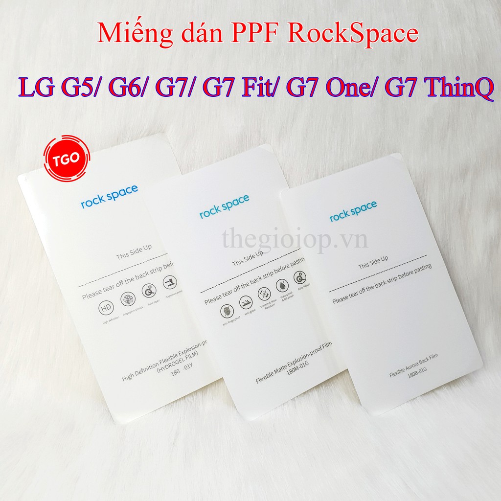 Dán PPF LG G5 / LG G6 / LG G7 / LG G7 Fit / LG G7 ThinQ / LG G7 One Rockspace màn hình, mặt lưng | WebRaoVat - webraovat.net.vn