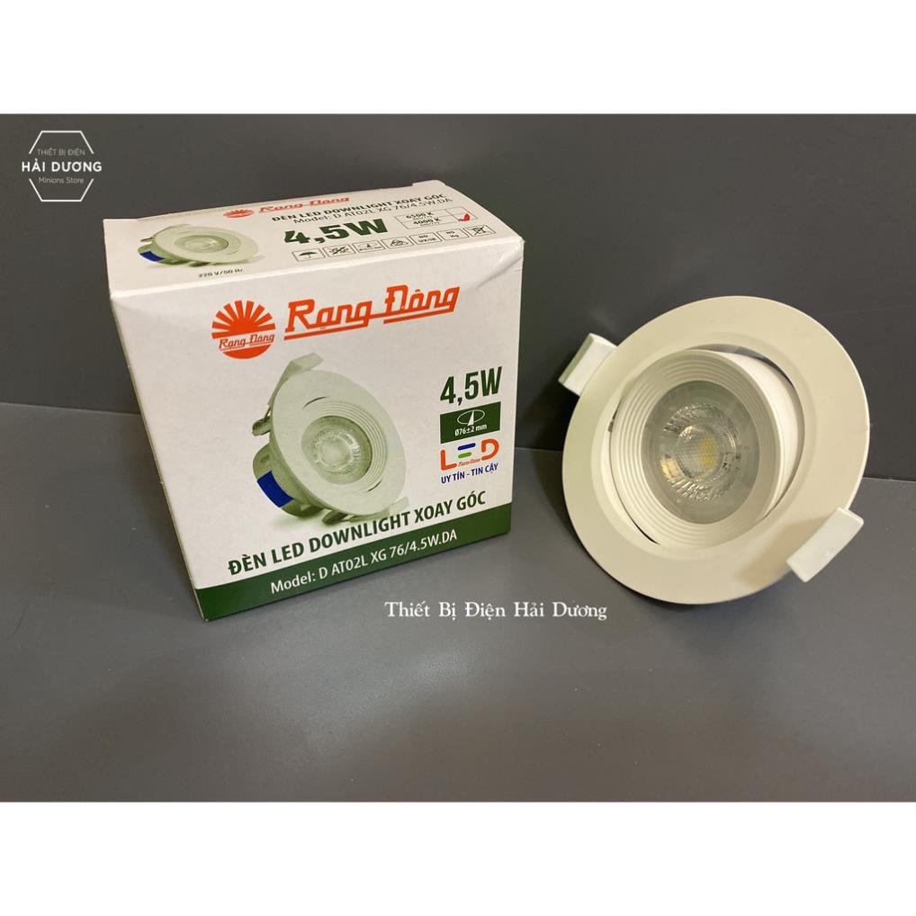 ĐÈN LED ÂM TRẦN DOWNLIGHT RẠNG ĐÔNG 4.5W THAY ĐỔI ĐƯỢC GÓC CHIẾU MODEL D AT02L XG 76/4.5W - Bảo hành 2 năm