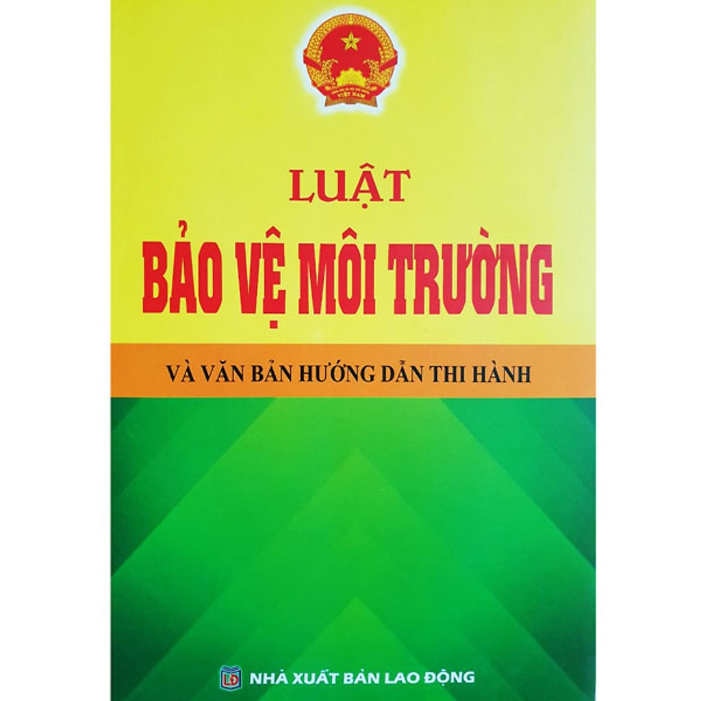 Sách Luật - Luật Bảo Vệ Môi Trường Và Văn Bản Hướng Dẫn Thi Hành