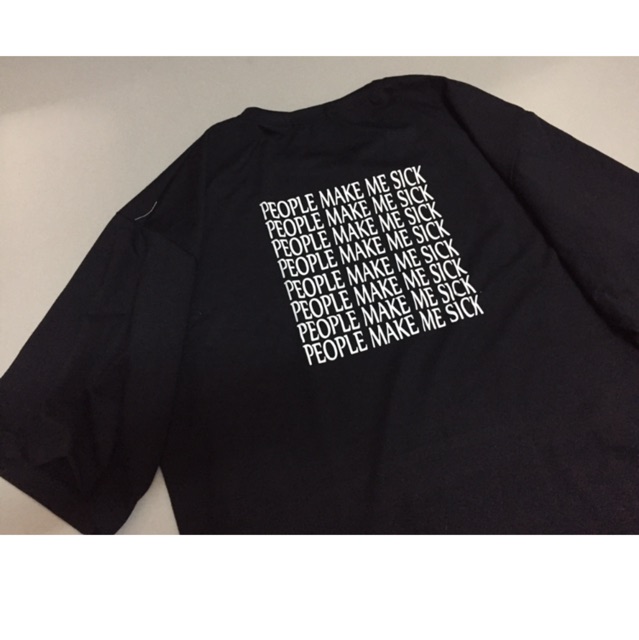 Áo thun people make me sick