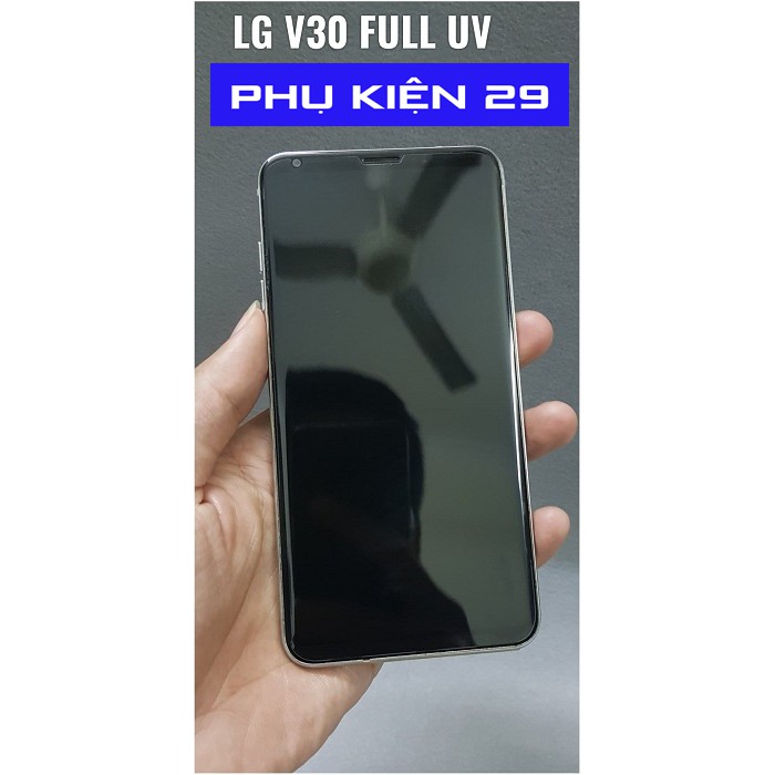 [LG V30/LG V35] Kính cường lực FULL màn FULL keo UV Glass Pro+ 9H