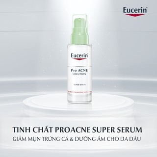 Eucerin Pro ACNE Solution Super Serum: Tinh Chất Tái Tạo Da Mụn (30 ml)