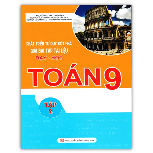 Sách - Phát Triển Tư Duy Đột Phá Giải Bài Tập Tài Liệu Dạy - Học Toán 9 ( Tập 2 )