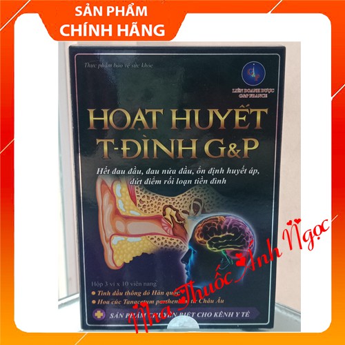 Hoạt huyết T-Đình G&amp;P – Ổn định huyết áp, cải thiện rối loạn tiền đình, xơ vữa động mạch, tai biến mạch máu não