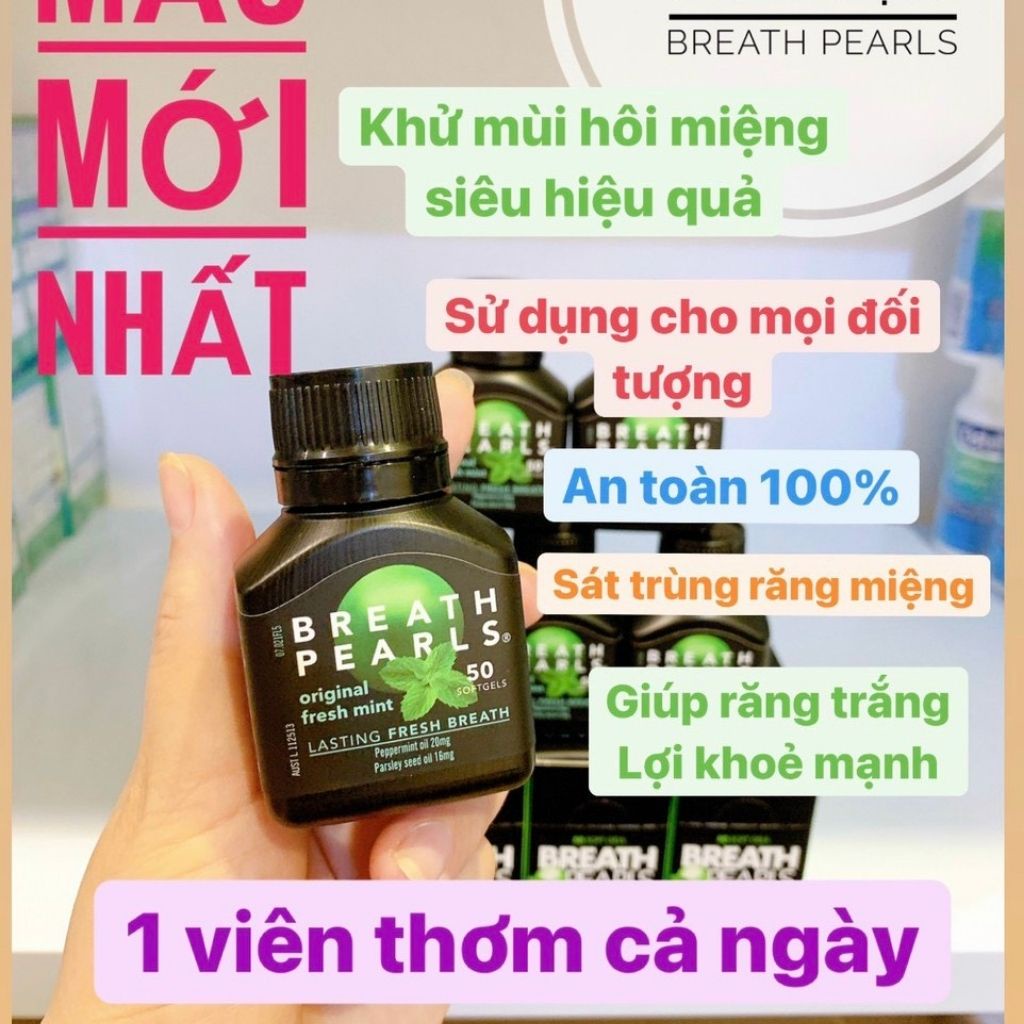 Viên uống thơm miệng Breath Pearls (50 viên) - Úc- Mẫu mới nhất date 2024