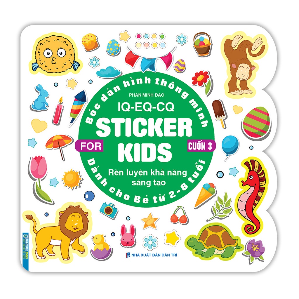 Sách Bóc dán hình thông minh IQ - EQ - CQ - Sticker for kids cuốn 3 (2-8t)