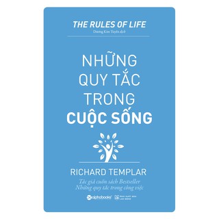 Sách - Những Quy Tắc Trong Cuộc Sống - Chỉ Dẫn Để Đạt Nhiều Thành Tựu Trong Cuộc Sống (Tái Bản Mới Nhất)