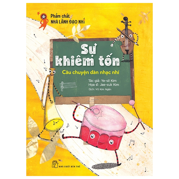 Sách - Phẩm Chất Lãnh Đạo Nhí - Sự Khiêm Tốn - Câu Chuyện Dàn Nhạc Nhí
