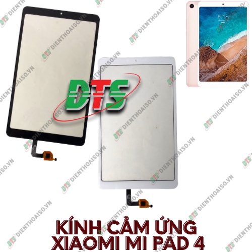 Mặt kính cảm ứng xiaomi mi pad 4