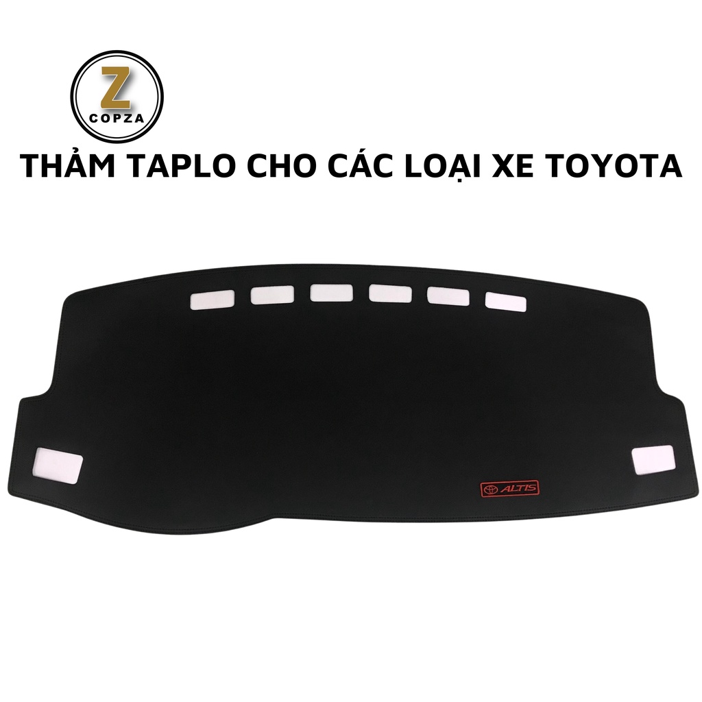 Thảm Taplo COPZA Dành Cho Xe Toyota Altis Camry Cross Fortuner Innova Rush Vios Wigo Raize Prado Veloz Bảo Vệ Mặt Taplo