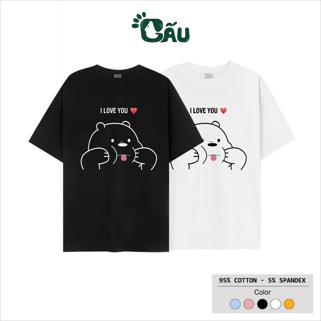 Áo thun tay lỡ Gấu 194 Unisex from rộng phong cách Ulzzang vải coton cao cấp dày dặn, co dãn - Gấu I LOVE YOU