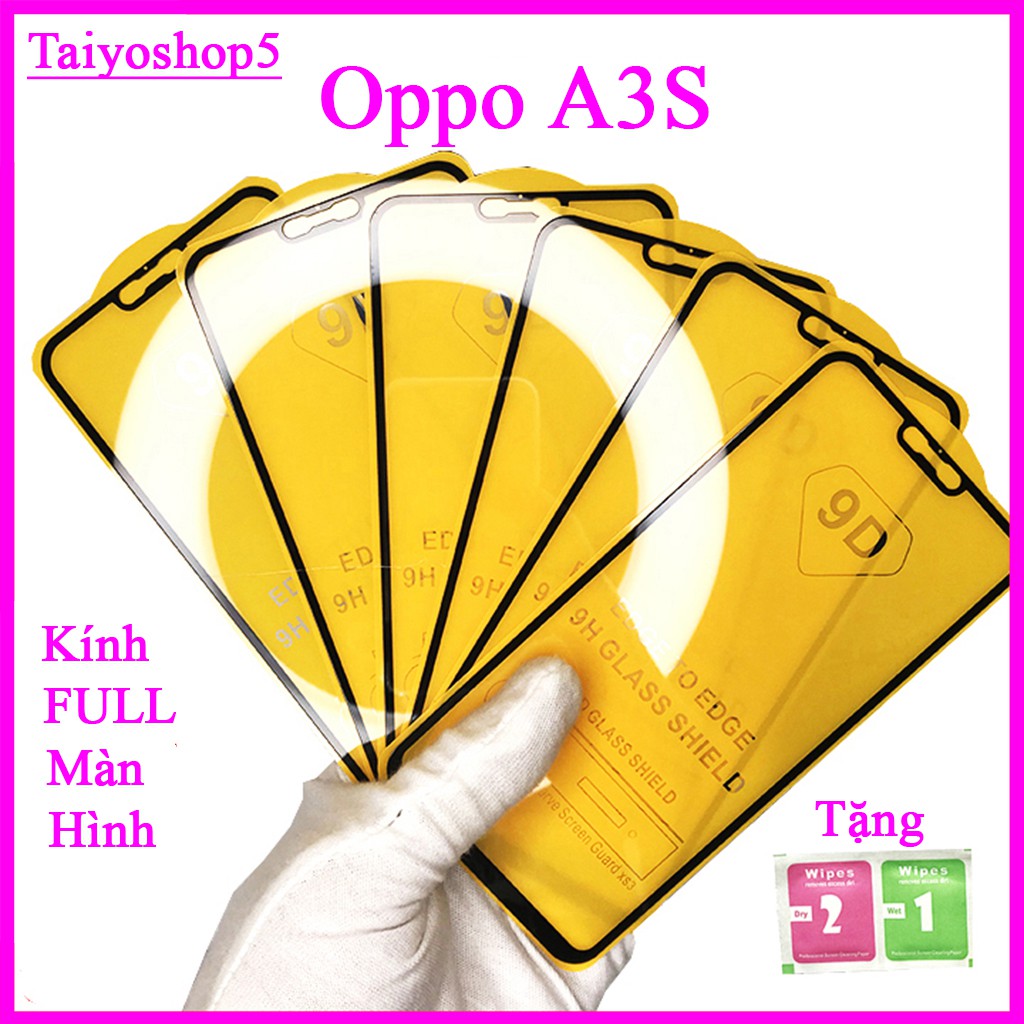 Kính cường lực Oppo A3S , Kính cường lực full màn hình, Ảnh thực shop tự chụp, tặng kèm bộ giấy lau kính taiyoshop5