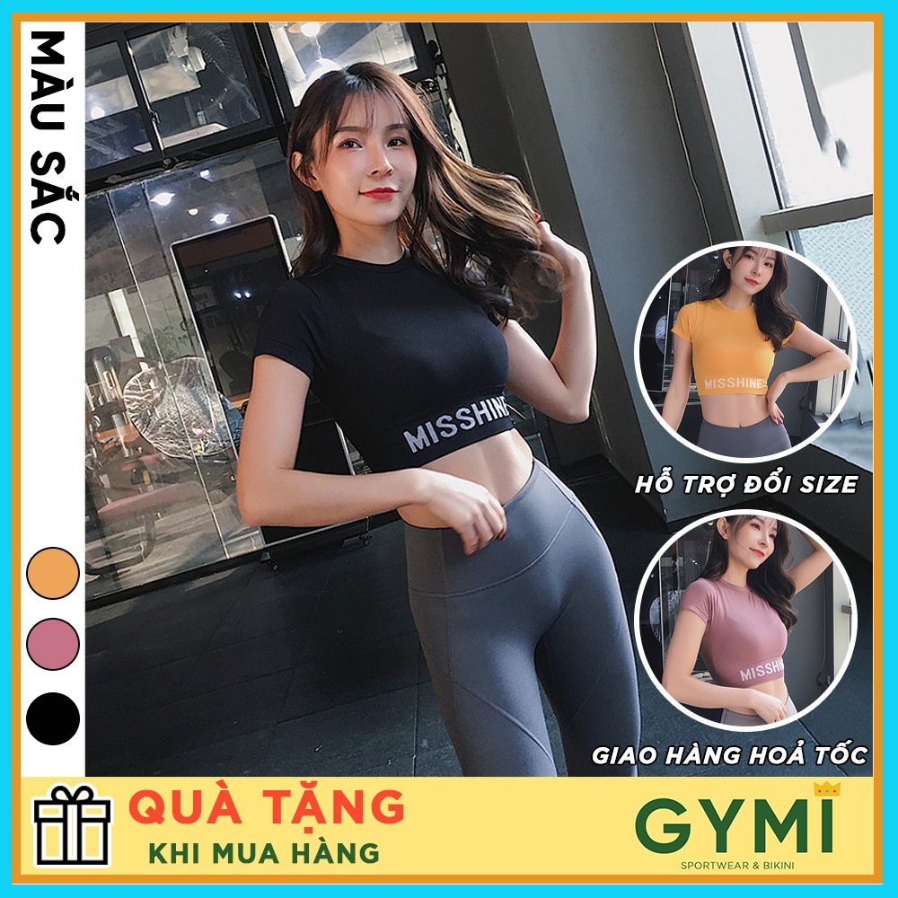 Áo tập gym yoga nữ croptop Misshine GYMI AC10 dáng ngắn tay chất dệt thấm mồ hôi ôm body tôn dáng co giãn