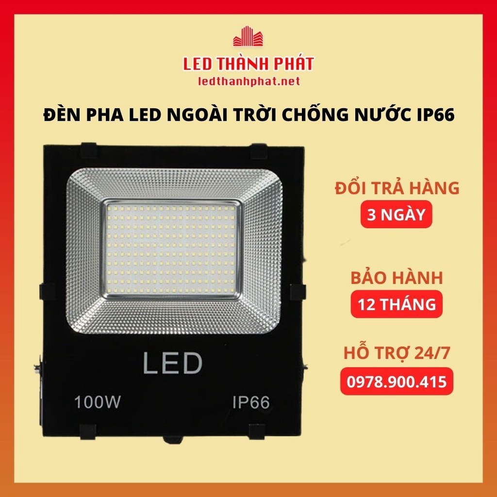 Đèn Pha Led Ngoài Trời 20W, 30W, 50W, 100W,150W Chống Nước Ip66