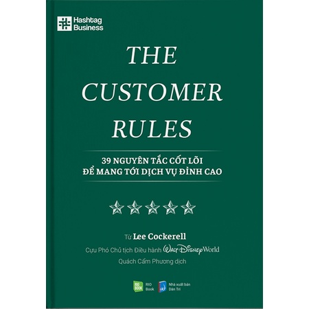 Sách The Customer Rules - 39 Nguyên Tắc Cốt Lõi Để Mang Tới Dịch Vụ Đỉnh Cao