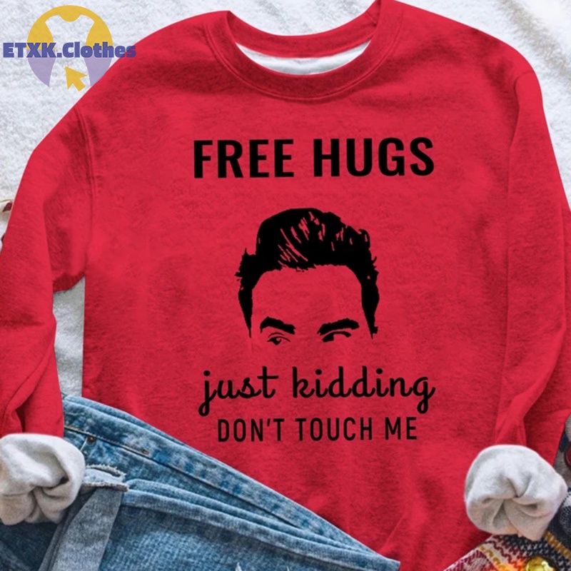 Etxk Free Hugs Just Kidding Áo nỉ tay dài cổ tròn Unisex