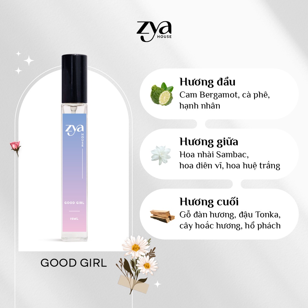 Nước hoa nữ Zya Good Girl hương Cá Tính, Ngọt Ngào, Gợi Cảm kéo dài 8h, dung tích 10ml