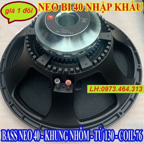 LOA NHẬP-BASS 4 TẤC NEO BI HẠT JB.L COIL 76 TỪ 130 TIẾNG CỰC SÁNG - GIÁ 1 ĐÔI