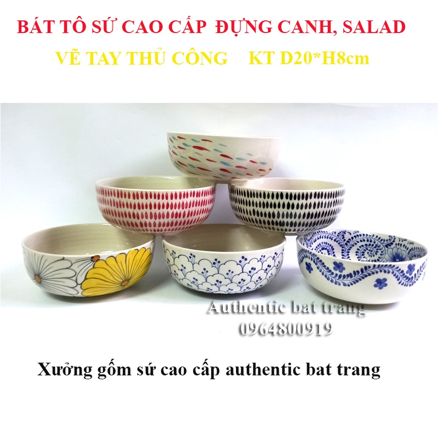 (Chuẩn bát tràng 100%) Bát tô sứ đựng canh, salad CAO CẤP vẽ thủ công - Kích thước D20cmH8cm-gốm sứ authentic bat trang