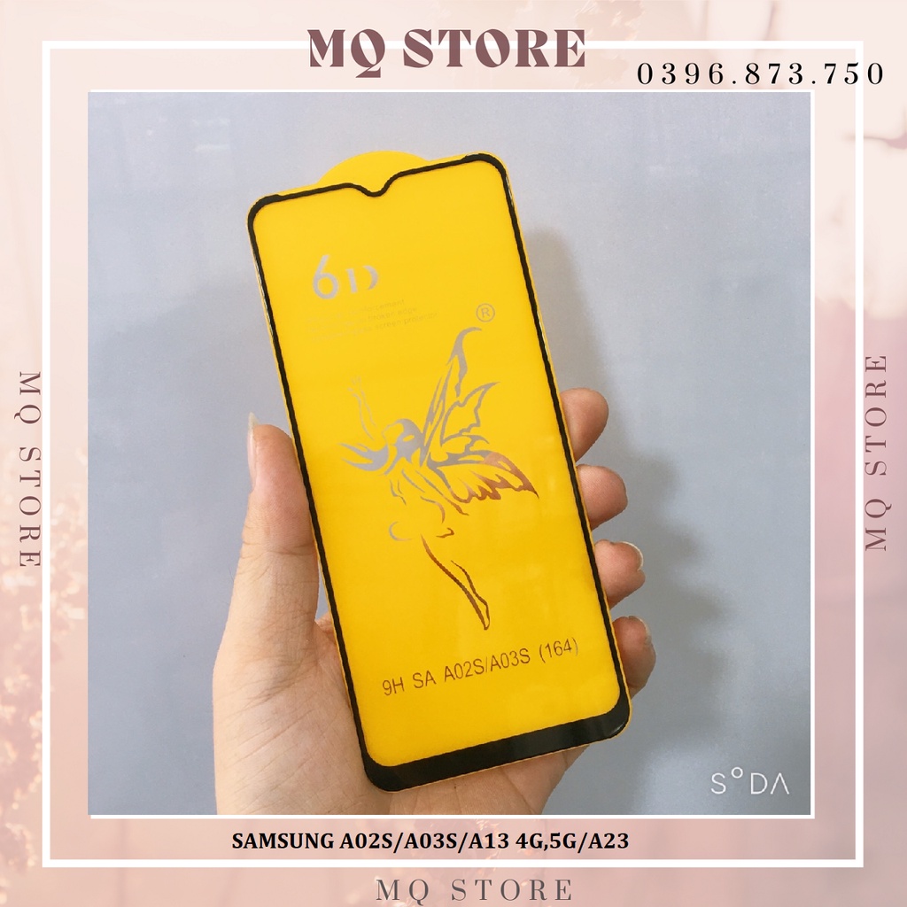 Kính cường lực Samsung A13 4g, 5g, A23, A02s,A03s full màn hình 6D thiên thần cao cấp, hàng chuẫn