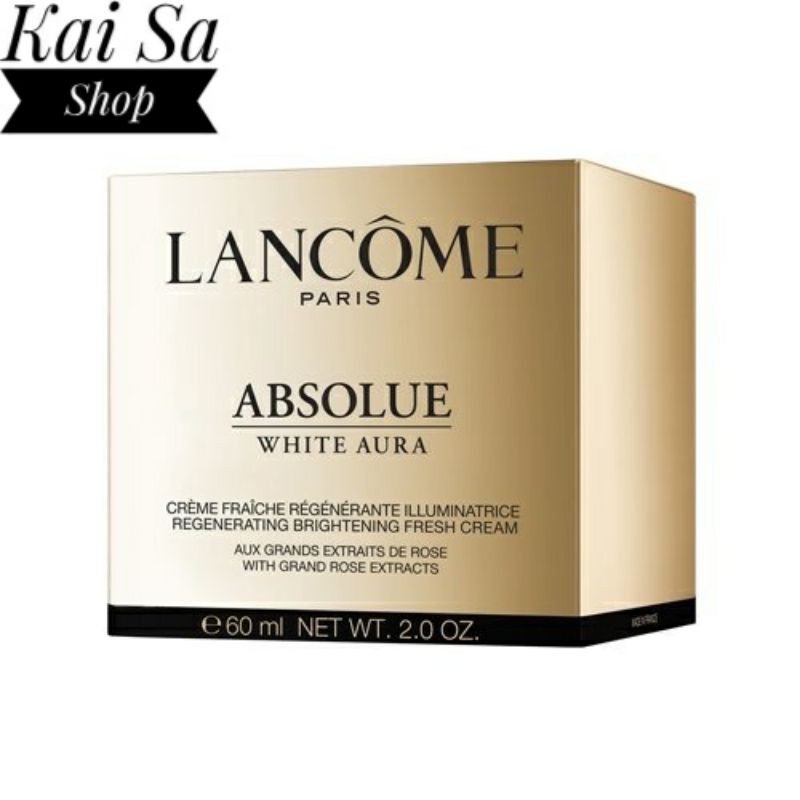 Kem Trắng Da Tái Tạo LANCOME - Absolue White Aura Regenerating Brightening Fresh Cream 15ml