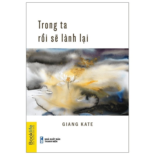 Sách - Trong Ta Rồi Sẽ Lành Lại