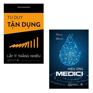 Sách - Combo 2 cuốn: Tư duy tận dụng, Hiệu ứng Medici