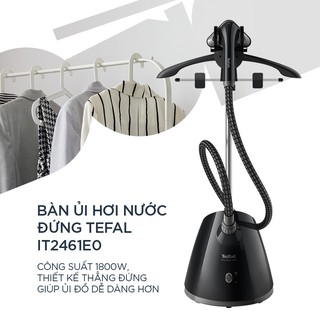Bàn ủi hơi nước đứng Tefal - IT2461E0 - Thương hiệu Pháp